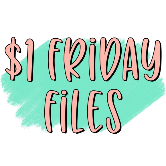 $1 Friday Files