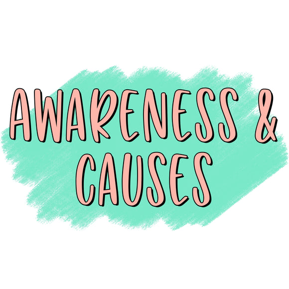 Awareness & Causes