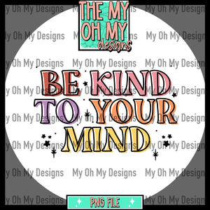 Be kind to your mind, mental health - PNG File