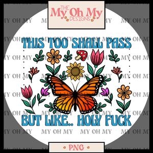 This too shall pass, Flowers Butterfly, Floral, butterflies - PNG File