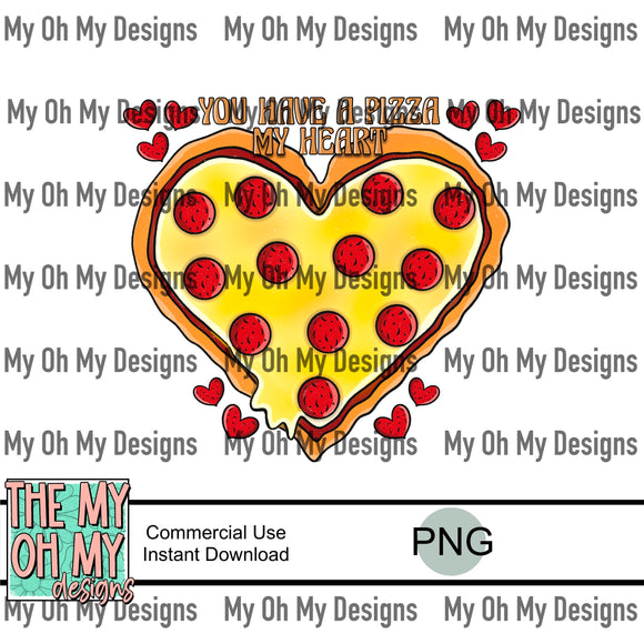 You have a pizza my heart, Valentine’s Day - PNG File