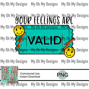 Your feelings are valid, mental health - PNG File