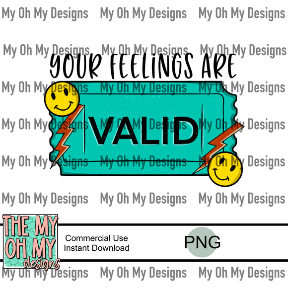 Your feelings are valid, mental health - PNG File