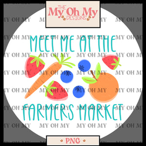 Meet me at the farmers market, Fruits and vegtables, flowers - PNG File