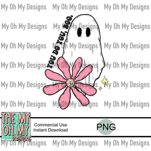 You do you boo, ghost, flower, halloween - PNG File