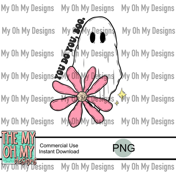 You do you boo, ghost, flower, halloween - PNG File