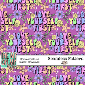 Love yourself first, groovy floral, flowers - Seamless File
