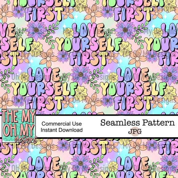 Love yourself first, groovy floral, flowers - Seamless File