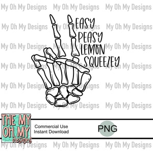 Easy Peasy Lemon Squeezey, Skeleton hand peace signs - PNG File