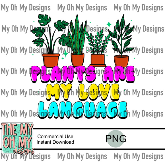 Plants are my love language, House plants - PNG File