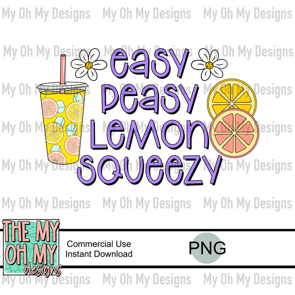 Easy Peasy Lemon Squeezy, lemonade - PNG File