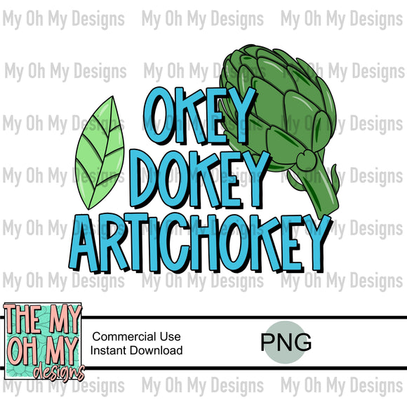 Okey dokey artichokey, artichoke - PNG File File