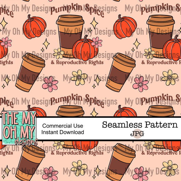 Pumpkin Spice and reproductive rights, fall, flower - Seamless File