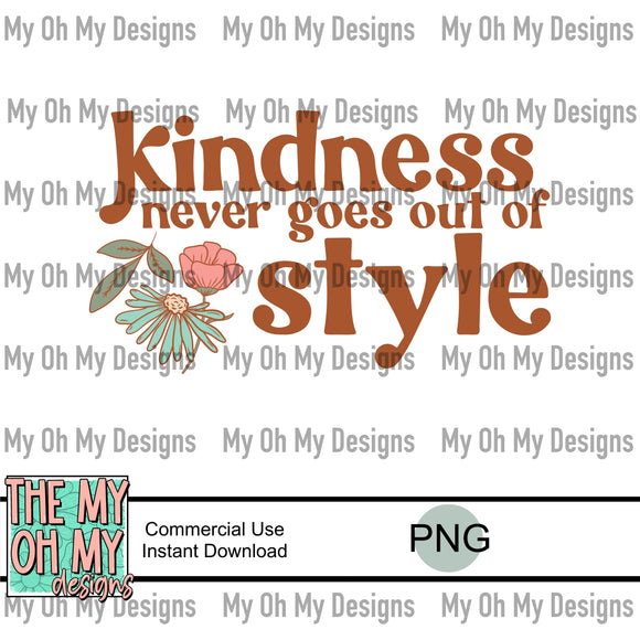 Kindness never goes out of style, flowers  - PNG File