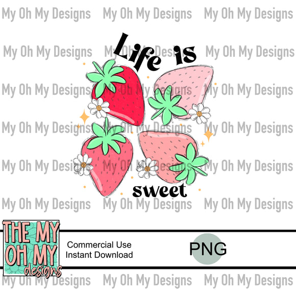 Life is sweet, strawberry, strawberries - PNG File