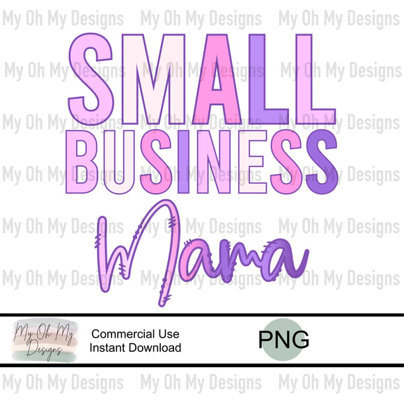 Small Business Mama - PNG File