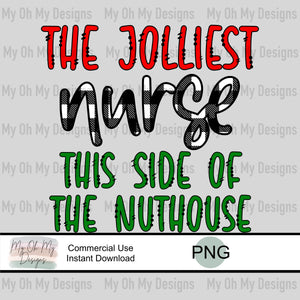 The jolliest nurse this side of the nuthouse - PNG File