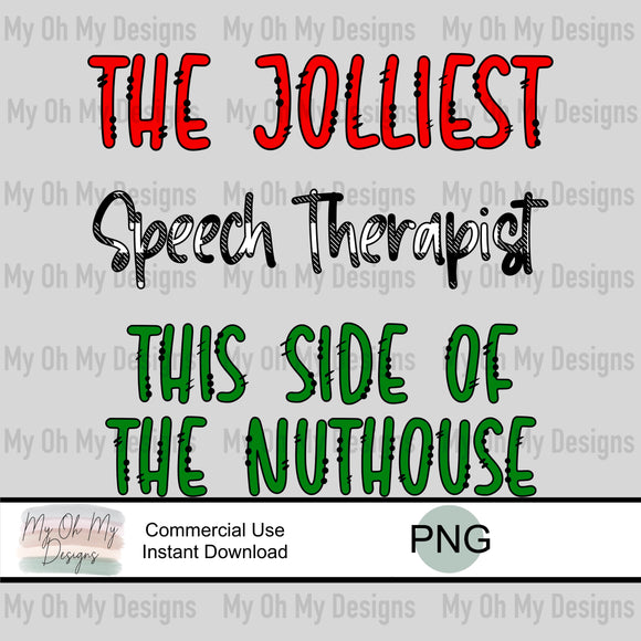 The jolliest speech therapist this side of the nuthouse - PNG File