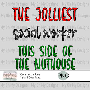 The jolliest social worker this side of the nuthouse - PNG File