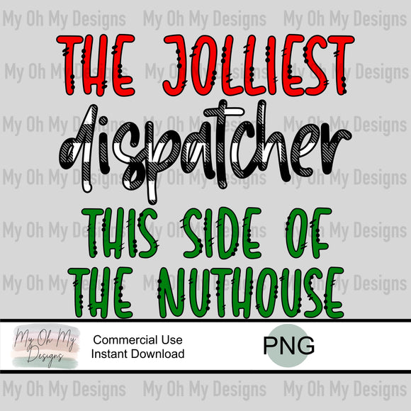 The jolliest dispatcher this side of the nuthouse - PNG File