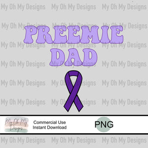 Preemie Dad, Prematurity Awareness - PNG File