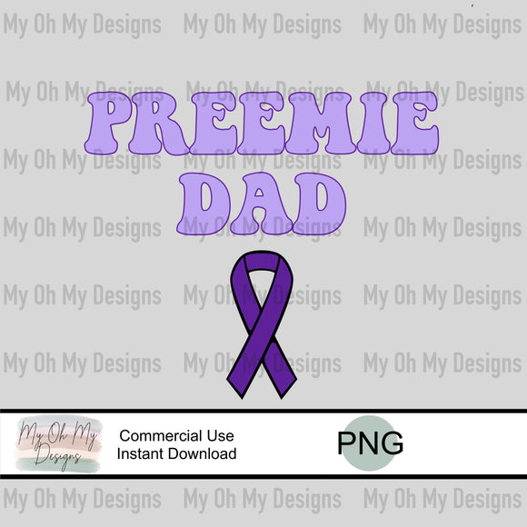Preemie Dad, Prematurity Awareness - PNG File