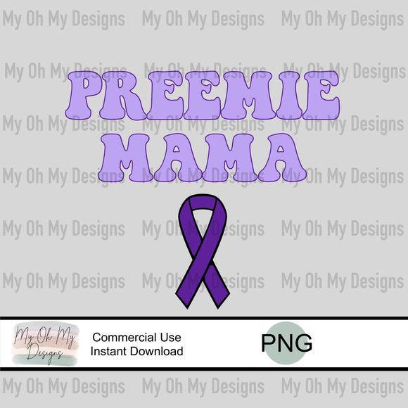 Preemie Mama, Prematurity Awareness - PNG File