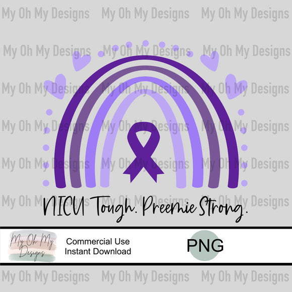 NICU Tough Preemie Strong, Prematurity Awareness, Purple Ribbon Rainbow - PNG File