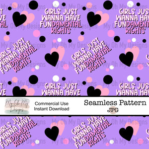 Girls just wanna have fundamental rights, womens rights - Seamless File