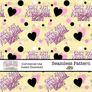 Girls just wanna have fundamental rights, womens rights - Seamless File