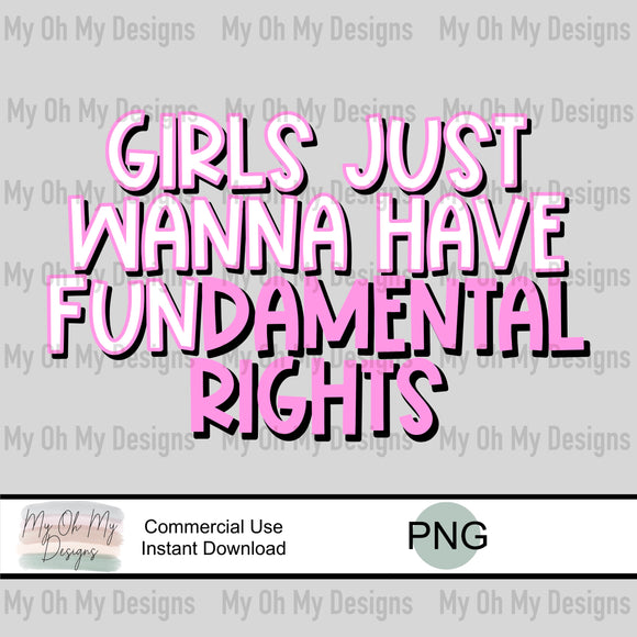 Girls just wanna have fundamental rights, womens rights - PNG File