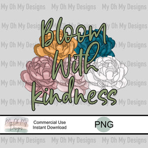 Bloom with kindness, Floral - PNG File