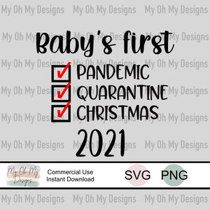 Babys first pandemic, quarantine, christmas 2021 - PNG / SVG File