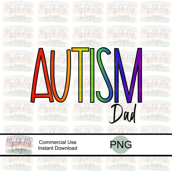 Autism Dad, Autistic, Acceptance Month, Awareness- PNG File - Sublimation design print file