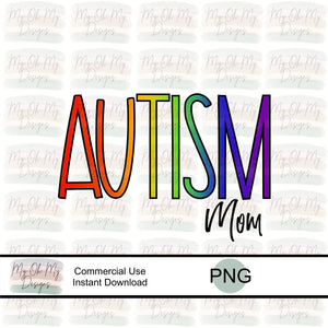 Autism Mom, Autistic, Acceptance Month - PNG File