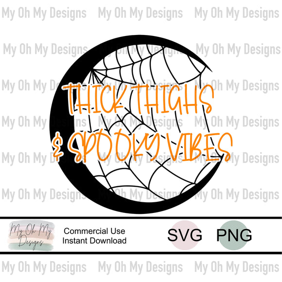Thick thighs and spooky vibes, halloween - SVG File - PNG File
