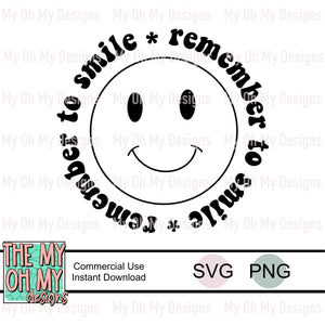 Remember to smile - SVG & PNG File