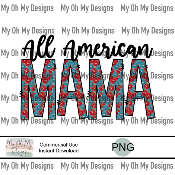 All American mama, 4th of July floral - PNG File