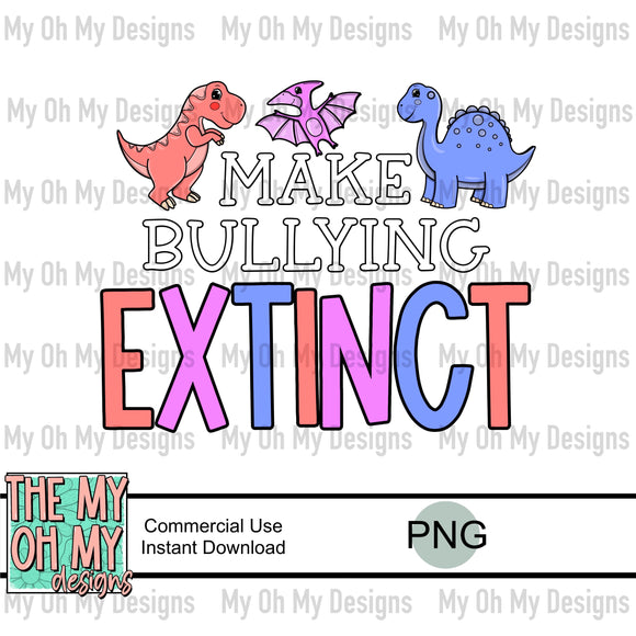 Make bullying extinct, anti bully, dinosaur - PNG File