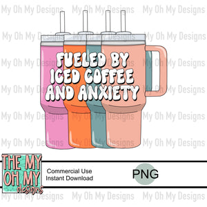 Fueled by iced coffee and anxiety - PNG File