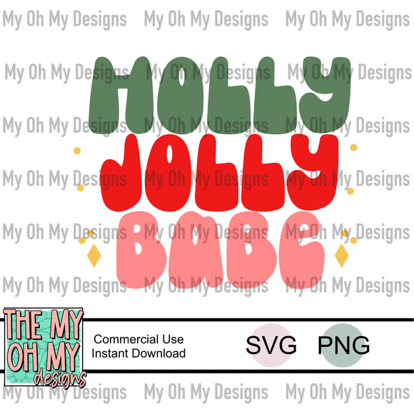 Holly Jolly Babe, Christmas, winter - SVG & PNG File