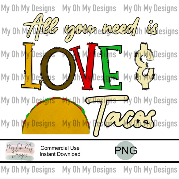 All you need is love & tacos - PNG File