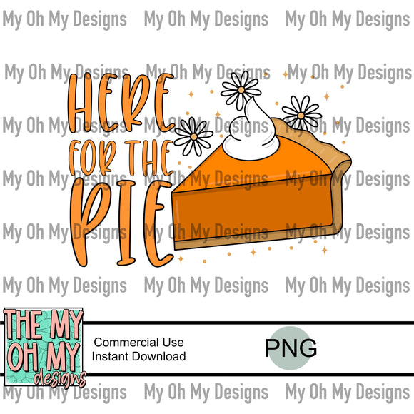 Here for the pie, thanksgiving, fall, pumpkin pie - PNG File