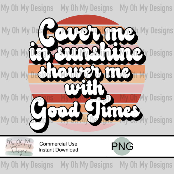 Cover me in sunshine - PNG File