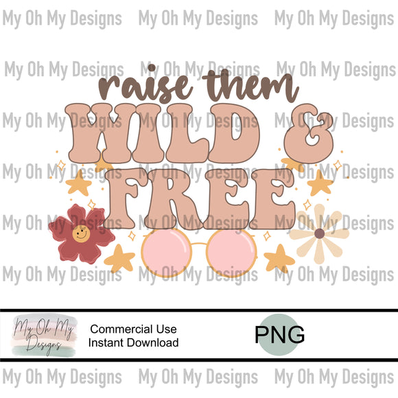 Raise them wild and free, Hippie - PNG File