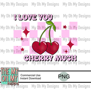 I love you cherry much, Valentine’s Day - PNG File