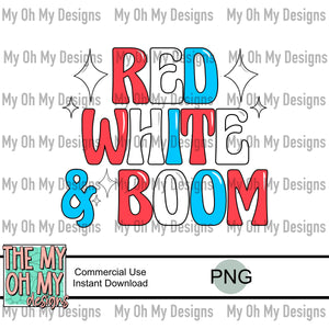 Red white & boom, 4th of July - PNG File