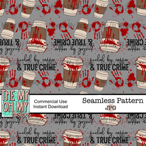Fueled by coffee & true crime - Seamless File