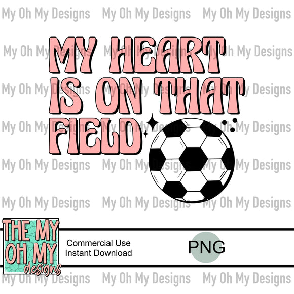 My heart is on that field, soccer - PNG File