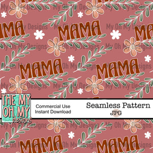 Mama - Seamless File – The My Oh My Designs